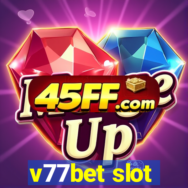 v77bet slot